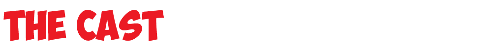 The Cast